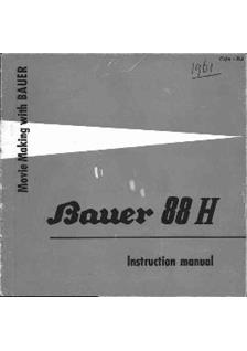 Bauer 88 H manual. Camera Instructions.